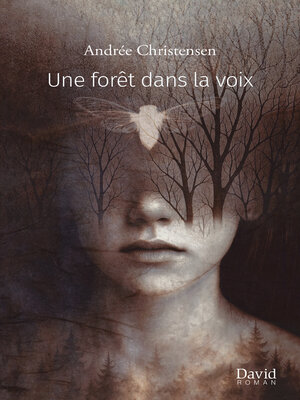 cover image of Une forêt dans la voix